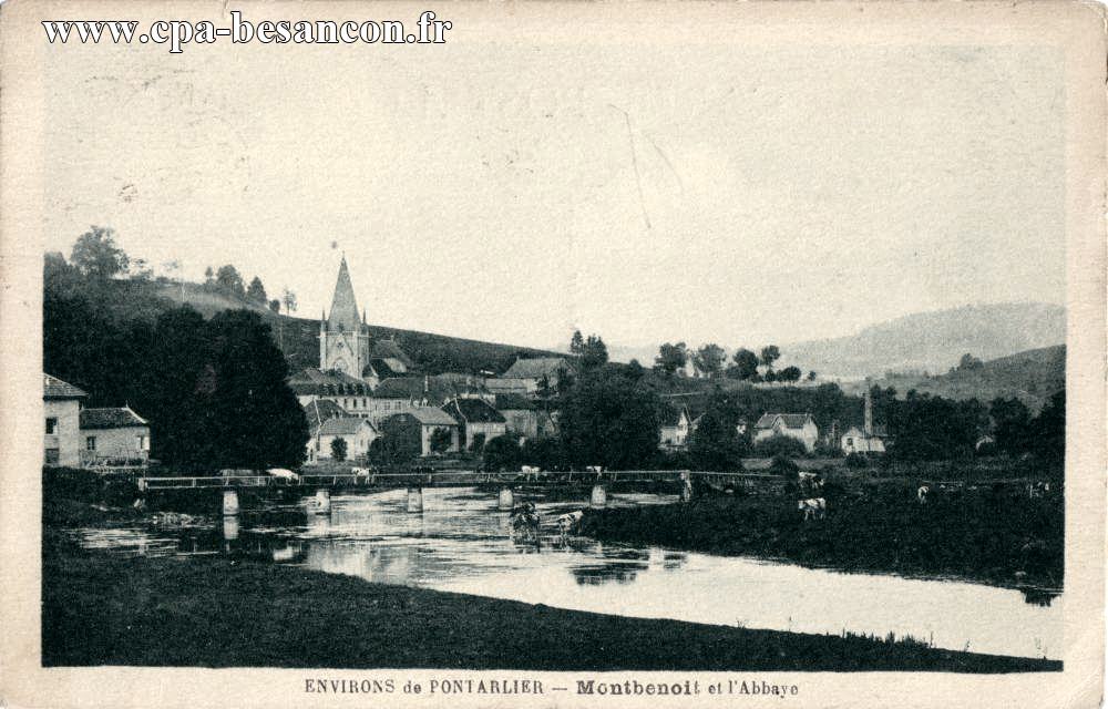 ENVIRONS de PONTARLIER - Montbenoit et l'Abbaye